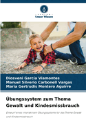 ?bungssystem zum Thema Gewalt und Kindesmissbrauch