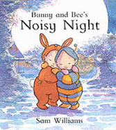 Bunny and Bee's Noisy Night - 