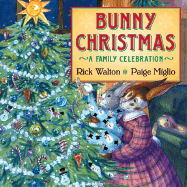 Bunny Christmas: A Family Celebration