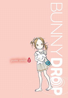 Bunny Drop, Vol. 2: Volume 2 - Unita, Yumi (Creator)