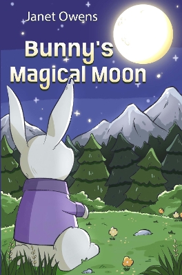 Bunny's Magical Moon - Owens, Janet