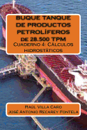 BUQUE TANQUE DE PRODUCTOS PETROL?FEROS de 28.500 TPM: Cuaderno 4: Clculos hidrostticos