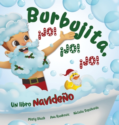 Burbujita, Jo! Jo! Jo!: Un libro navideo - Black, Misty, and Seplveda, Natalia (Translated by)