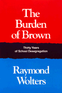 Burden Brown: Thirty Years School Desegregation