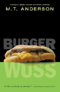 Burger Wuss - Anderson, M T