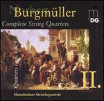 Burgmller: Complete String Quartets, Vol. 2