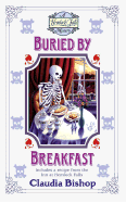 Buried by Breakfast - Bishop, Claudia