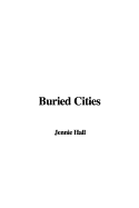 Buried Cities - Hall, Jennie