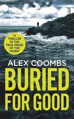 Buried For Good - Coombs, Alex