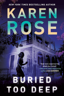 Buried Too Deep - Rose, Karen