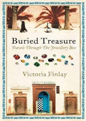 Buried Treasure: Travels Through the Jewellery Box - Finlay, Victoria