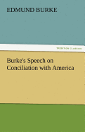 Burke's Speech on Conciliation with America