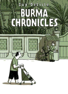 Burma Chronicles - Delisle, Guy