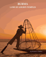 Burma: Land of the Golden Temples