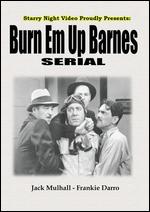 Burn 'Em Up Barnes - Armand Schaefer; Colbert Clark