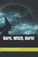 Burn, Witch, Burn!