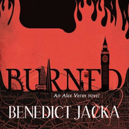 Burned: An Alex Verus Novel from the New Master of Magical London