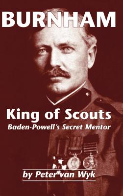 Burnham: King of Scouts - Van Wyk, Peter