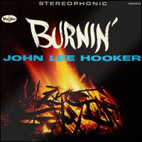 Burnin' [60th Anniversary Expanded Edition] - John Lee Hooker