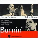 Burnin' - Javon Jackson & Billy Pierce