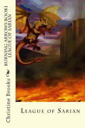 Burning Arrows Book 1: League of Sarian