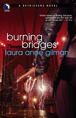 Burning Bridges - Gilman, Laura Anne