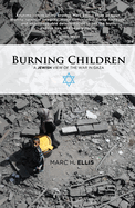 Burning Children: A Jewish View of the War in Gaza