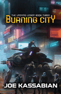 Burning City: A Military Sci-Fi Series