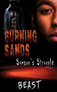 Burning Sands: Samson's Struggle