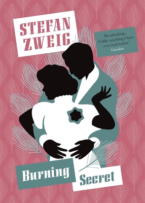 Burning Secret - Zweig, Stefan, and Bell, Anthea (Translated by)