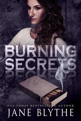 Burning Secrets - Blythe, Jane