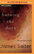 Burning the Days: Recollection