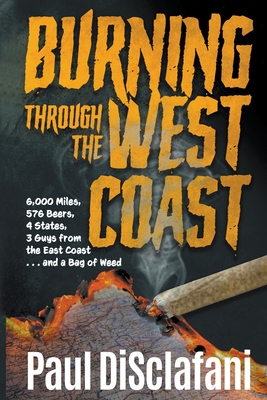 Burning Through the West Coast - Disclafani, Paul