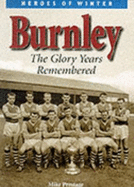 Burnley: The Glory Years Remembered