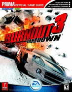 Burnout 3: Takedown - the Official Strategy Guide