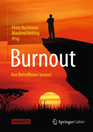 Burnout: Von Betroffenen Lernen!