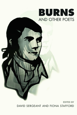Burns and Other Poets - Sergeant, David (Editor), and Stafford, Fiona (Editor)