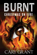 Burnt - Christmas on Fire