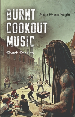 Burnt Cookout Music - Wright, Mario F