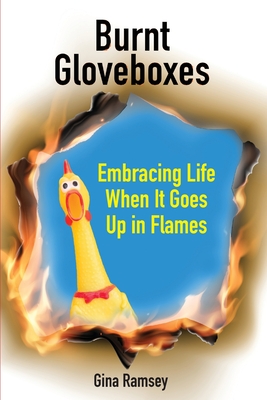 Burnt Gloveboxes - Ramsey, Gina, and Kevin, Deborah (Editor)