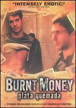 Burnt Money - Marcelo Pieyro