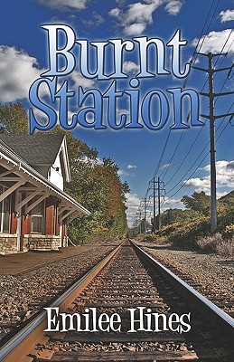 Burnt Station - Hines, Emilee