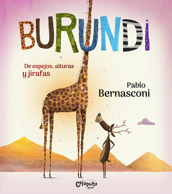 Burundi: de Espejos, Alturas Y Jirafas - Bernasconi, Pablo