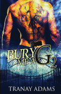 Bury Me A G 2: Marked For Death