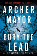 Bury the Lead: A Joe Gunther Novel