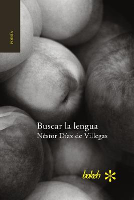Buscar La Lengua. Poesia Reunida 1975-2015 - D?az de Villegas, N?stor