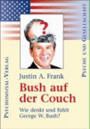 Bush Auf Der Couch