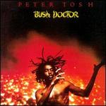 Bush Doctor - Peter Tosh