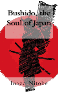 Bushido, the Soul of Japan