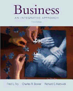 Business: An Integrative Approach - Fry, Fred L, and Arends, Richard S